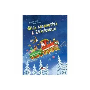 Mica locomotivă de Crăciun de Anna Ruhe