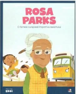 Micii eroi. Rosa Parks