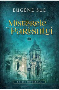 Misterele Parisului vol.1