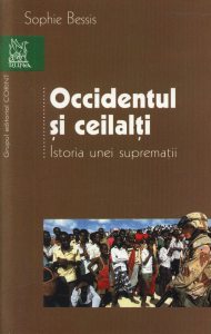 Occidentul si ceilalti. Istoria unei suprematii