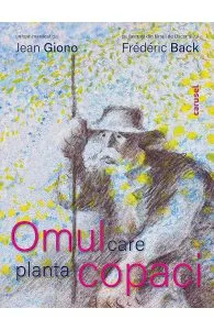Omul care planta copaci de Jean Giono