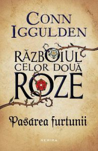 Pasarea furtunii. Seria Razboiul celor doua roze. Partea I