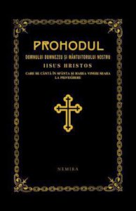 Prohodul Domnului Dumnezeu si Mantuitorului Nostru Iisus Hristos