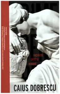 Recviem pentru nimeni de Caius Dobrescu