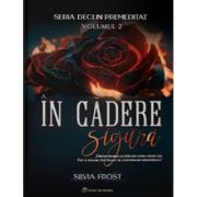 Seria Declin Premeditat Volumul 2, In cadere sigura