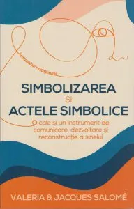 Simbolizarea și actele simbolice de Jacques Salome