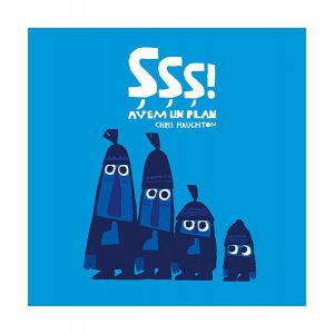 Șșș! Avem un plan