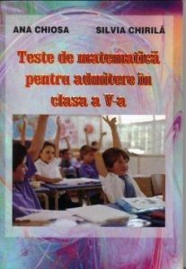 Teste de matematica pentru admitere in clasa a V-a