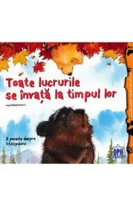 Toate lucrurile se invata la timpul lor de Daniel Howarth