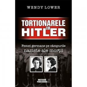 Tortionarele lui Hitler