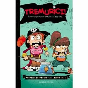Tremurici. Intoarcerea piratului in papuci de iepuras. Vol. 2 de Annabeth Bondor-Stone