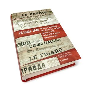 28 iunie 1940. Ocupația Basarbiei și a Bucovinei de Nord de către URSS reflectată în presa internațională