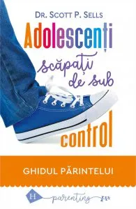 Adolescenti scapati de sub control de Scott P. Sells