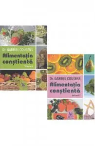 Alimentatia constienta. Vol 1+2