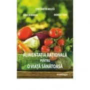 Alimentatia rationala pentru o viata sanatoasa de Ing. Daniela Troia