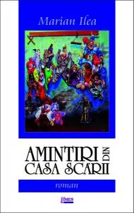 Amintiri din casa scării de Marian Ilea