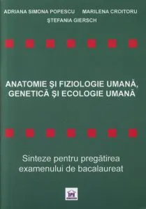 Anatomie si fiziologie umana, genetica si ecologie umana de Adriana Simona Popescu