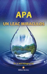 Apa - Un leac miraculos de Dr. F. Batmanghelidj