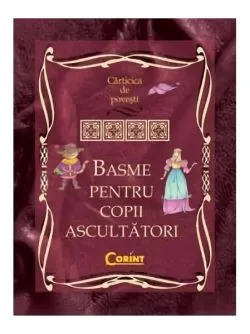 Basme pentru copii ascultători