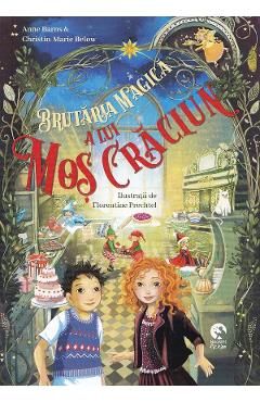 Brutaria magica a lui Mos Craciun