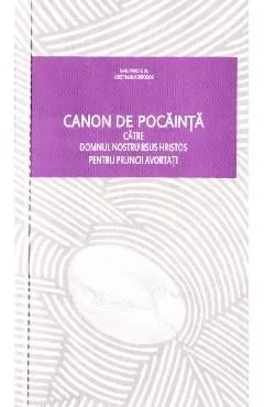 Canon de pocainta catre Domnul nostru Iisus Hristos pentru pruncii avortati