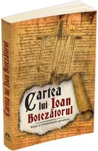 Cartea lui Ioan Botezatorul. Viata si invataturile gnostice de Autor Anonim