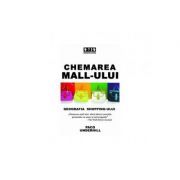 Chemarea mall-ului. Geografia shopping-ului