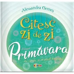 Citesc zi de zi. Primavara de Alessandra Gemes