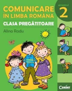 Comunicare in limba romana, clasa pregatitoare, semestrul al II-lea de Alina Radu