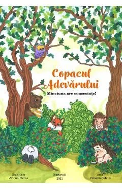 Copacul Adevarului. Minciuna are consecinte! de Simona Suhani