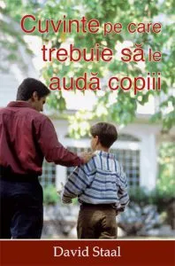 Cuvinte pe care trebuie sa le auda copiii de David Staal