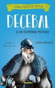Decebal si un solomonar misterios de Simona Antonescu