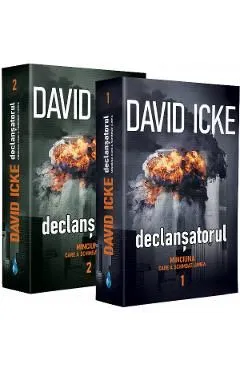 Declansatorul. Minciuna care a schimbat lumea Vol.1Vol.2 de David Icke