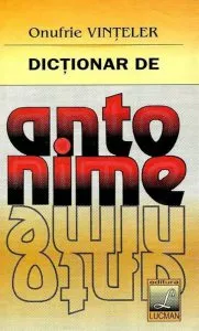 Dictionar de antonime de Onufrie Vinteler