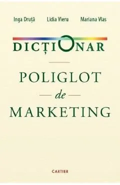 Dictionar poliglot de marketing de Mariana Vlas