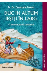 Duc in altum. Iesiti in larg de Constantin Necula