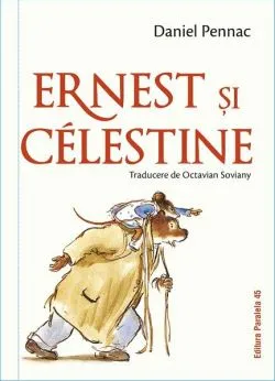Ernest și Célestine de Daniel Pennac