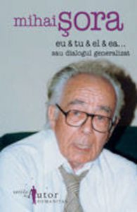 Eu&tu&el&ea...sau dialogul generalizat
