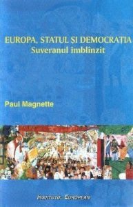 Europa, statul si democratia. Suveranul imblinzit
