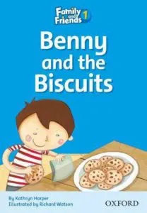 Family and Friends 1 - Benny and the Biscuits de Kathryn Harper