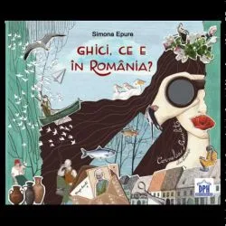 Ghici, ce e in Romania? de Simona Epure