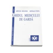 Ghidul medicului de garda. Volumul 1