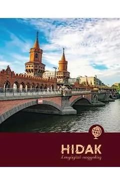 Hidak lenyugozo nagyvilag de Illyes Laura
