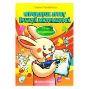 Iepurasul istet invata matematica. Clasa pregatitoare