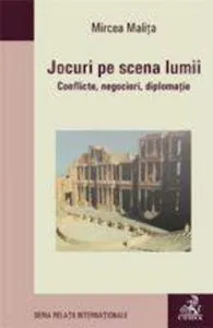 Jocuri pe scena lumii de Mircea Malita