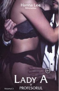 Lady A si profesorul (Billionaires Vol.3)