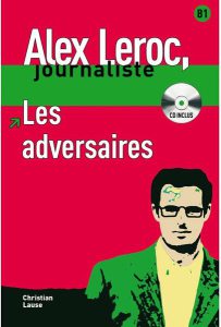 Les adversaires - Livre   CD (Niveau B1)