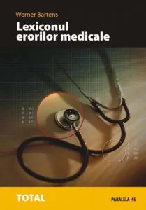 Lexiconul erorilor medicale de Werner Bartens
