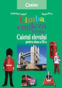 Limba engleza Firm Steps. Caietul elevului pentru clasa a III-a de Ecaterina Comisel
