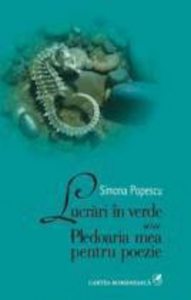 Lucrari in verde sau Pledoaria mea pentru poezie (+CD audio)